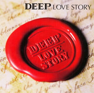 【国内盤CD】DEEP ／ LOVE STORY [CD+DVD][2枚組]