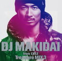 【国内盤CD】DJ MAKIDAI from EXILE ／ Treasure MIX 3