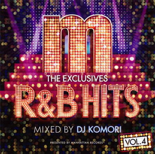 【国内盤CD】MANHATTAN RECORDS(R) THE EXCLUSIVES R&B HITS VOL.4 MIXED BY DJ KOMORI