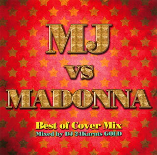 【国内盤CD】MJ vs MADONNA Best of Cover Mix Mixed by DJ 24Karats GOLD