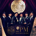 【国内盤CD】2PM ／ REPUBLIC OF 2PM