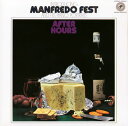 【国内盤CD】【新品】マンフレッド・フェスト / アフター・アワーズ