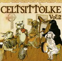 【国内盤CD】CELTSITTOLKE Vol.2〜関西ケルト ／ アイリッシュ・コンピレーションアルバム