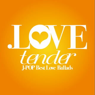 【国内盤CD】.LOVE tender(ドットラブ テンダー)