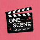 【国内盤CD】ONE SCENE LOVE SO SWEET[2枚組]