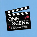 【国内盤CD】ONE SCENE〜LOVE SO BITTER〜[2枚組]