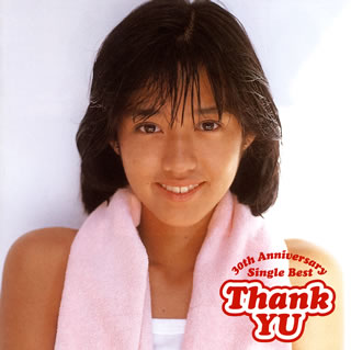 【国内盤CD】早見優 ／ Thank YU〜30th Anniversary Single Best〜[2枚組]