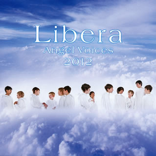 【国内盤CD】リベラ ／ エンジェル・ヴォイセズ来日記念盤2012 リベラ