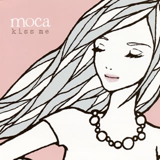 【国内盤CD】【新品】moca ／ kiss me