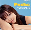 【国内盤CD】yoshiki*lisa ／ Poche [CD+DVD][2枚組]