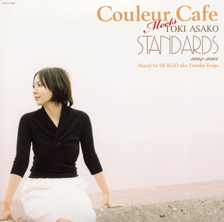【国内盤CD】土岐麻子 ／ Couleur Cafe Meets TOKI ASAKO STANDARDS 2004-2005 Mixed by DJ KGO aka Tanaka Keigo