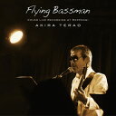 【国内盤CD】寺尾聰 ／ Flying Bassman COVER LIVE RECORDING AT ROPPONGI