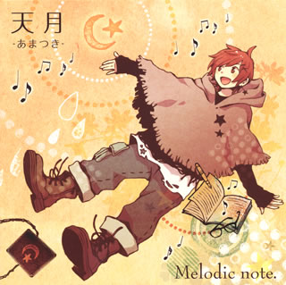 【国内盤CD】天月-あまつき- ／ Melodic note.