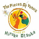 【国内盤CD】【新品】大塚広子 / The Piece Of Venus mixed by Hiroko Otsuka