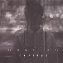 【国内盤CD】QUATTRO ／ CAPITAL