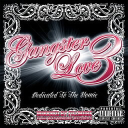 【国内盤CD】Gangster Love 3-Dedicated To The Homie-MIXXXED BY FILLMORE