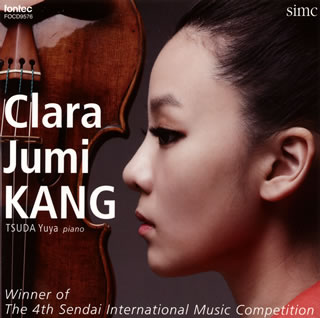 2010年仙台国際音楽コンクールで優勝(同年、インディアナポリスでも優勝)したクララ・ジュミ・カンが2007年同コンクール優勝者の津田裕也と共演。ヴィエニャフスキやラヴェルの作品でカンの高度なテクニックが冴える。ベートーヴェンでは、カンのス...