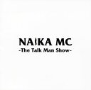 【国内盤CD】【新品】NAIKA MC / The Talk Man Show