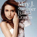 【国内盤CD】May J. ／ Summer Ballad Covers