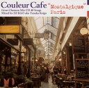 【国内盤CD】Couleur Cafe Nostalgique Paris Great Chanson Mix CD 40 Songs Mixed by DJ KGO aka Tanaka Keigo