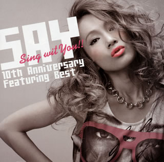 【国内盤CD】SAY ／ Sing wit You!!〜10th Anniversary Featuring Best〜