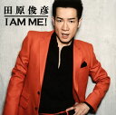 【国内盤CD】田原俊彦 ／ I AM ME!