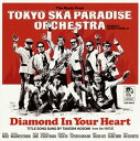 【国内盤CD】TOKYO SKA PARADISE ORCHESTRA ／ Diamond In Your Heart CD DVD 2枚組