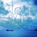 【国内盤CD】【新品】chihei hatakeyama / ALONE BY THE SEA