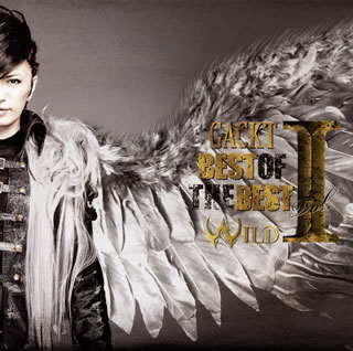 【国内盤CD】GACKT ／ BEST OF THE BEST vol.1-WILD- [CD+BD][2枚組]