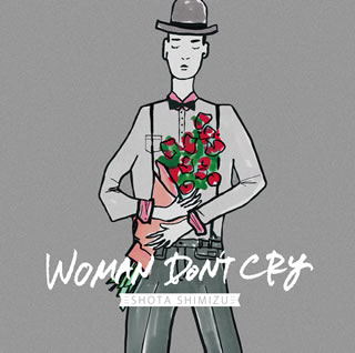 【国内盤CD】清水翔太 ／ WOMAN DON'T CRY [CD+DVD][2枚組][初回出荷限定盤]