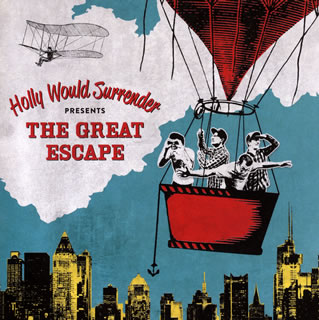 ホーリー・ウッド・サレンダー ／ ザ・グレート・エスケープ