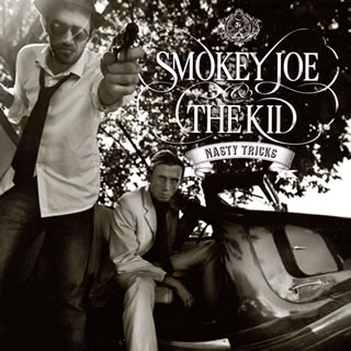 SMOKEY JOE&THE KID ／ NASTY TRICKS