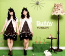 【国内盤CD】ゆいかおり ／ Bunny [CD+DVD][2枚組]