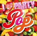 【国内盤CD】I PARTY POP