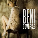 【国内盤CD】BENI ／ COVERS:3