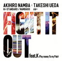 【国内盤CD】AKIHIRO NAMBA(Hi-STANDARD ／ NAMBA69)×TAKESHI UEDA(AA ) ／ FIGHT IT OUT feat.K(Pay money To my Pain) ／ F.A.T.E.