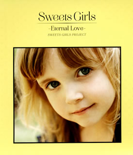 【国内盤CD】【新品】Sweets Girls-Eternal Love- ／ Sweets Girls Project