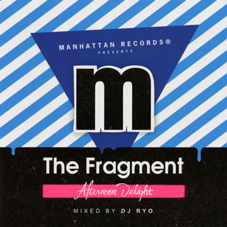 【国内盤CD】【新品】The Fragment Afternoon Delight MIXED BY DJ RYO