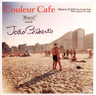 【国内盤CD】Joao Gilberto ／ Couleur Cafe Brazil meets Joao Gilberto Mixed by DJ KGO aka Tanaka Keigo With original 36 songs