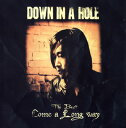 【国内盤CD】【新品】DOWN IN A HOLE / THE BEST COME A LONG WAY