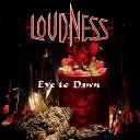 【国内盤CD】【新品】ラウドネス / Eve to Dawn