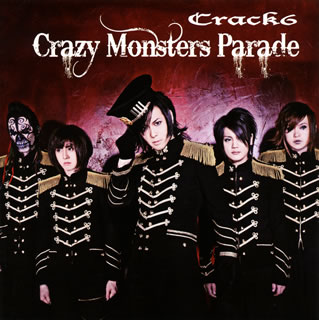 【国内盤CD】Crack6 ／ Crazy Monsters Parade [CD+DVD][2枚組][初回出荷限定盤(初回盤)]