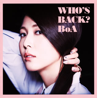 【国内盤CD】BoA ／ WHO'S BACK? [CD+DVD][2枚組]