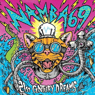 【国内盤CD】NAMBA69 ／ 21st CENTURY DREAMS