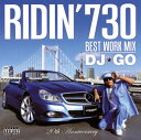 【国内盤CD】【新品】DJ☆GO / RIDIN'730 BEST WORK MIX DJ☆GO