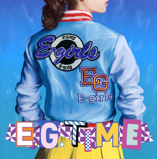 【国内盤CD】【新品】E-girls ／ E.G.TIME
