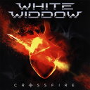 【国内盤CD】【新品】ホワイト・ウィドウ / クロスファイア
