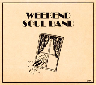 思い出野郎Aチーム ／ WEEKEND SOUL BAND