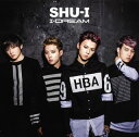 【国内盤CD】【新品】SHU-I / I-DREAM