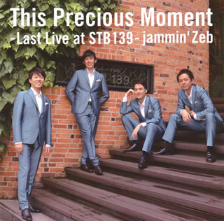 ڹCDjammin'Zeb  This Precious Moment-Last Live at STB139-